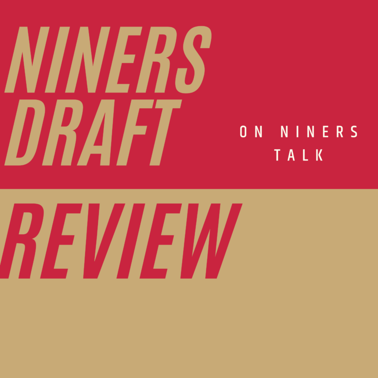 Niners Draft Review